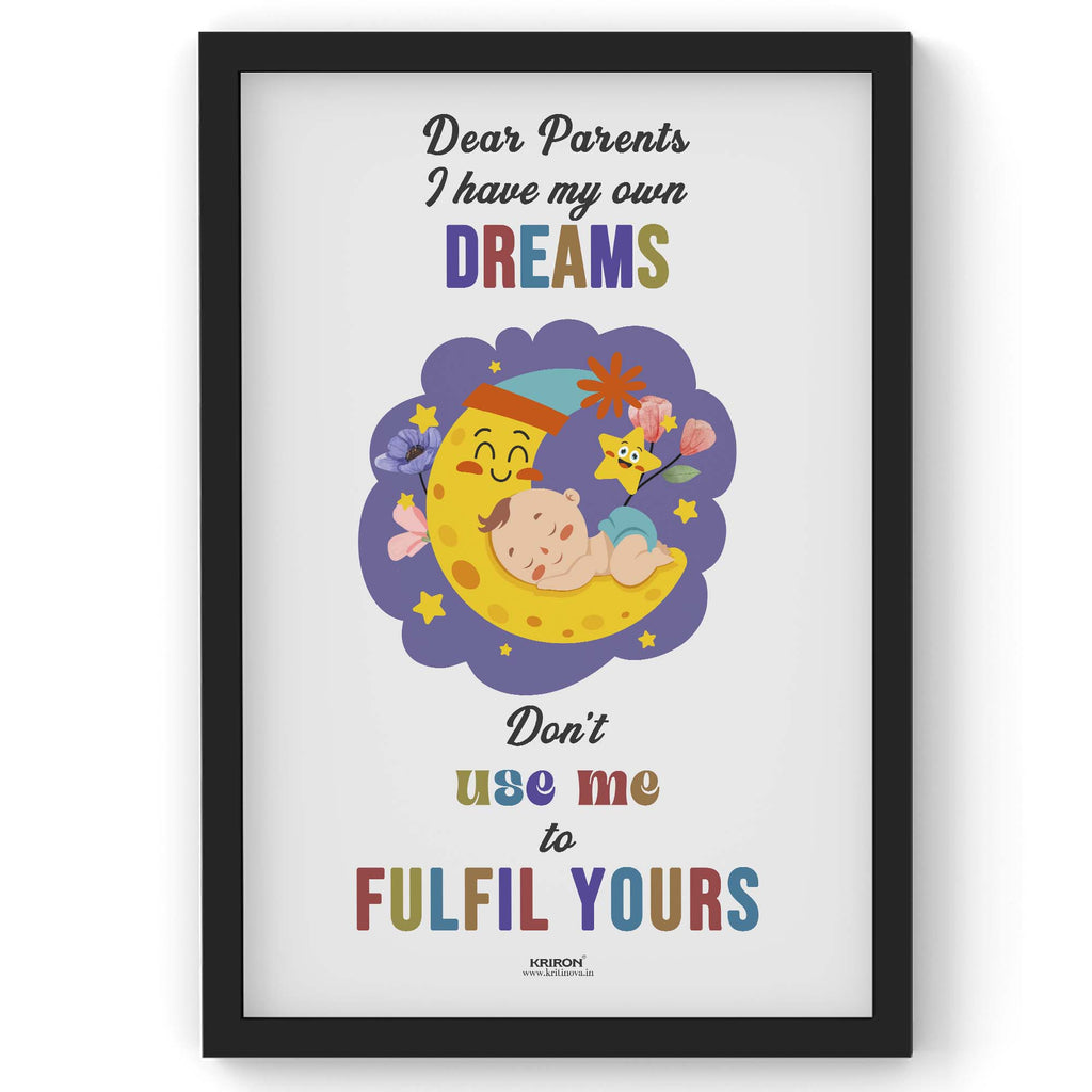I have my own Dreams, Parenting Guide Poster, Parenting Tips, Motherhood Tips, Parenting Quotes, Kids Room Decor