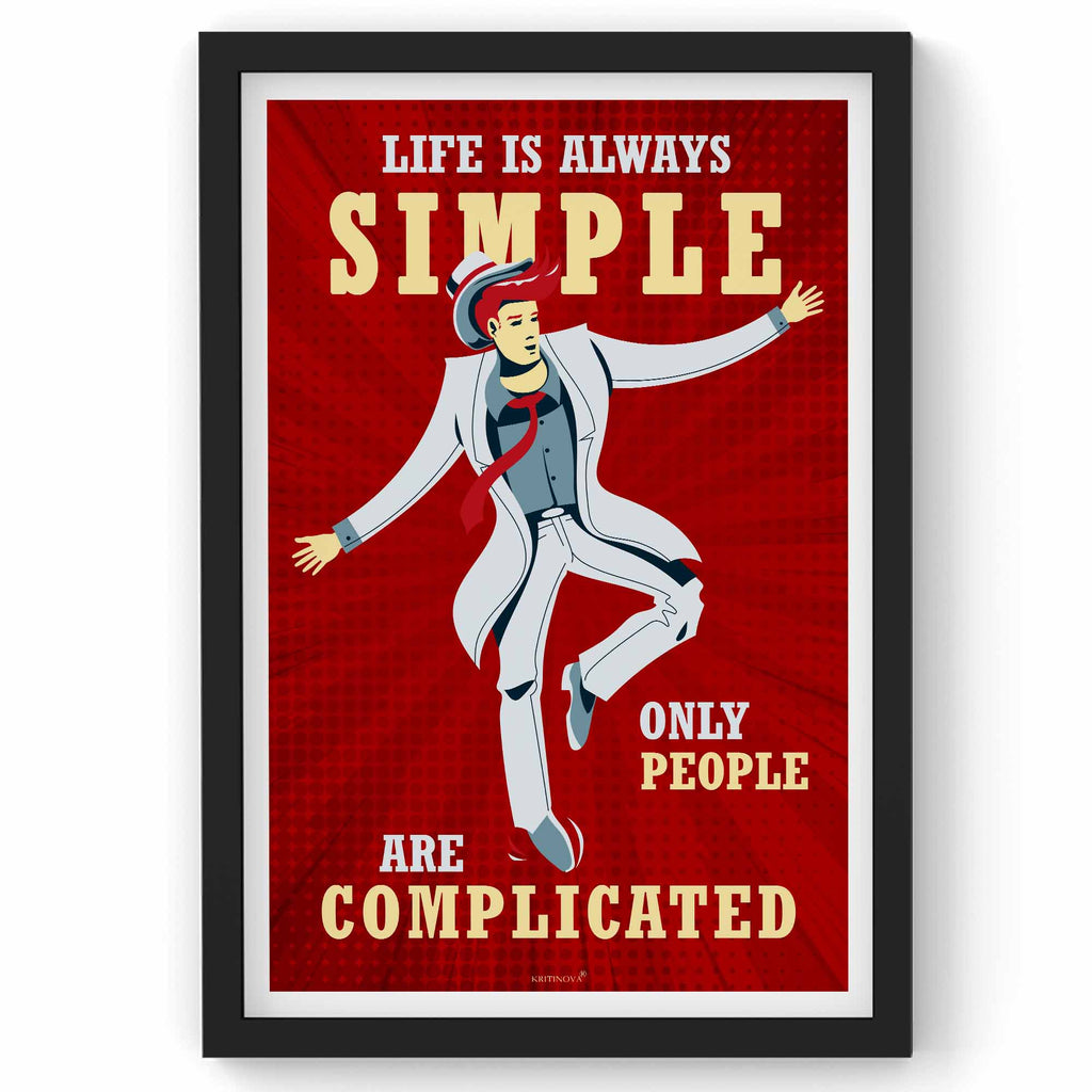 Life is Always Simple, Inspirational Quote Wall Art, Success Quote, Motivational Quote Poster