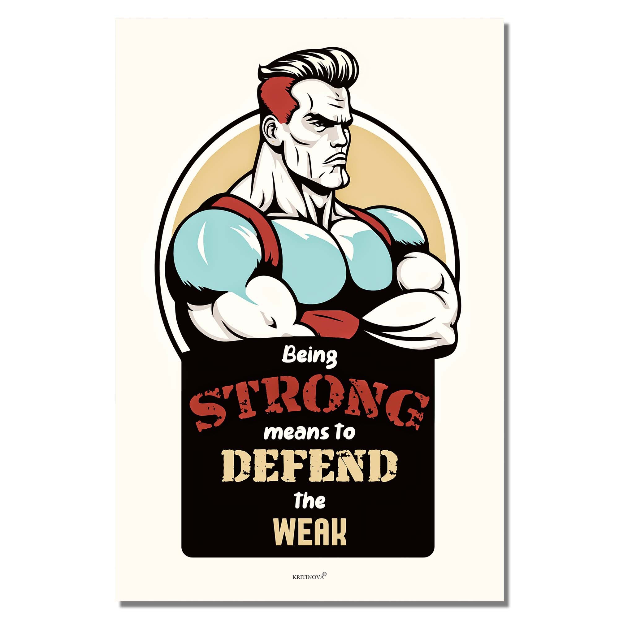 Being Strong - Rolled Poster | Kritinova – KRITINOVA INDIA