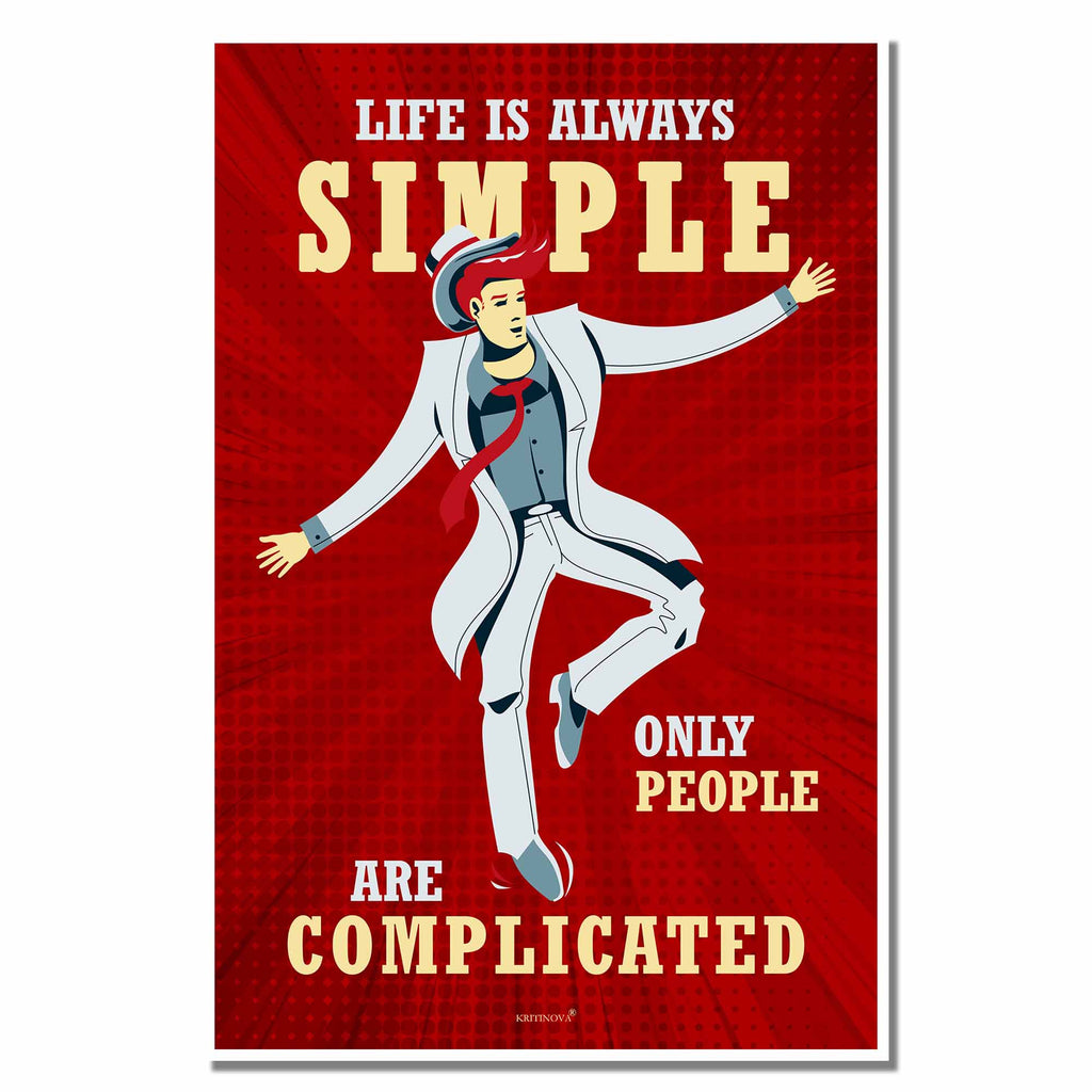 Life is Always Simple, Inspirational Quote Wall Art, Success Quote, Motivational Quote Poster