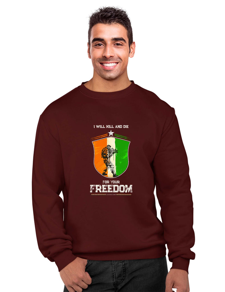 'I will Kill and Die' Quote Patriotic Sweatshirt, Indian Army Sweatshirt