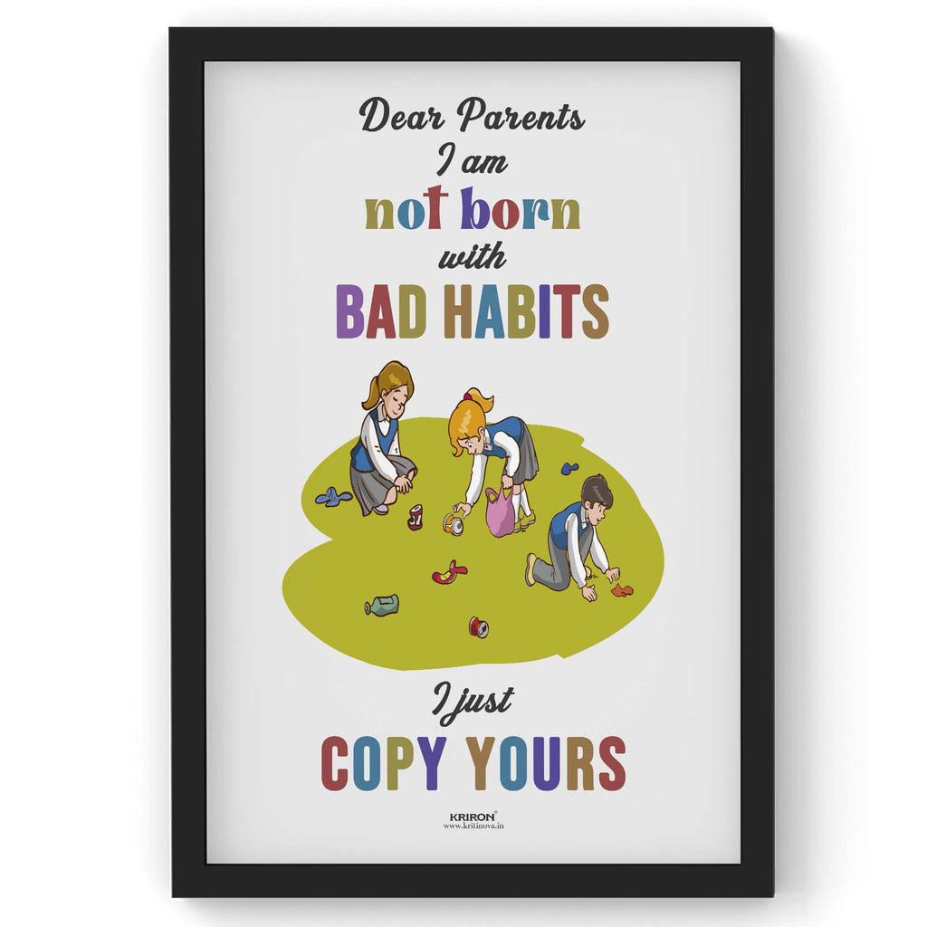 I am not born with Bad Habits, Parenting Guide Poster, Parenting Tips, Motherhood Tips, Parenting Quotes, Kids Room Decor