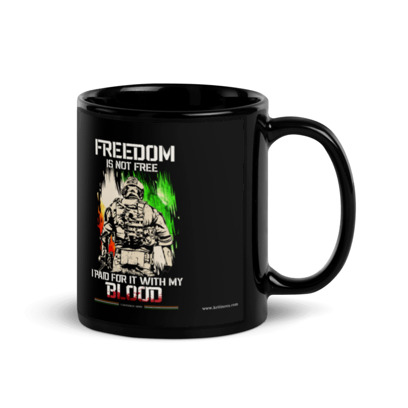 Freedom is not free, Indian Army Mug, Patriotic Mug, Gift for Indian Army