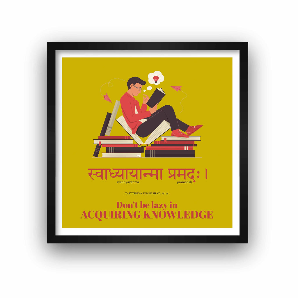 Don't be lazy in Acquiring Knowledge, Taittiriya Upanishads, sanskrit-framed-poster-kritinova