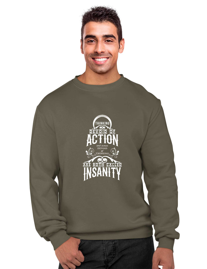 Thinking Devoid of Action, Inspirational Sweatshirt