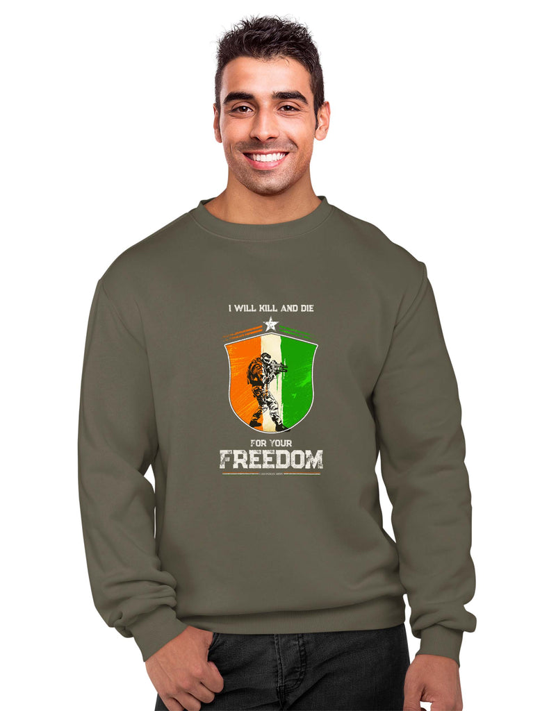 'I will Kill and Die' Quote Patriotic Sweatshirt, Indian Army Sweatshirt