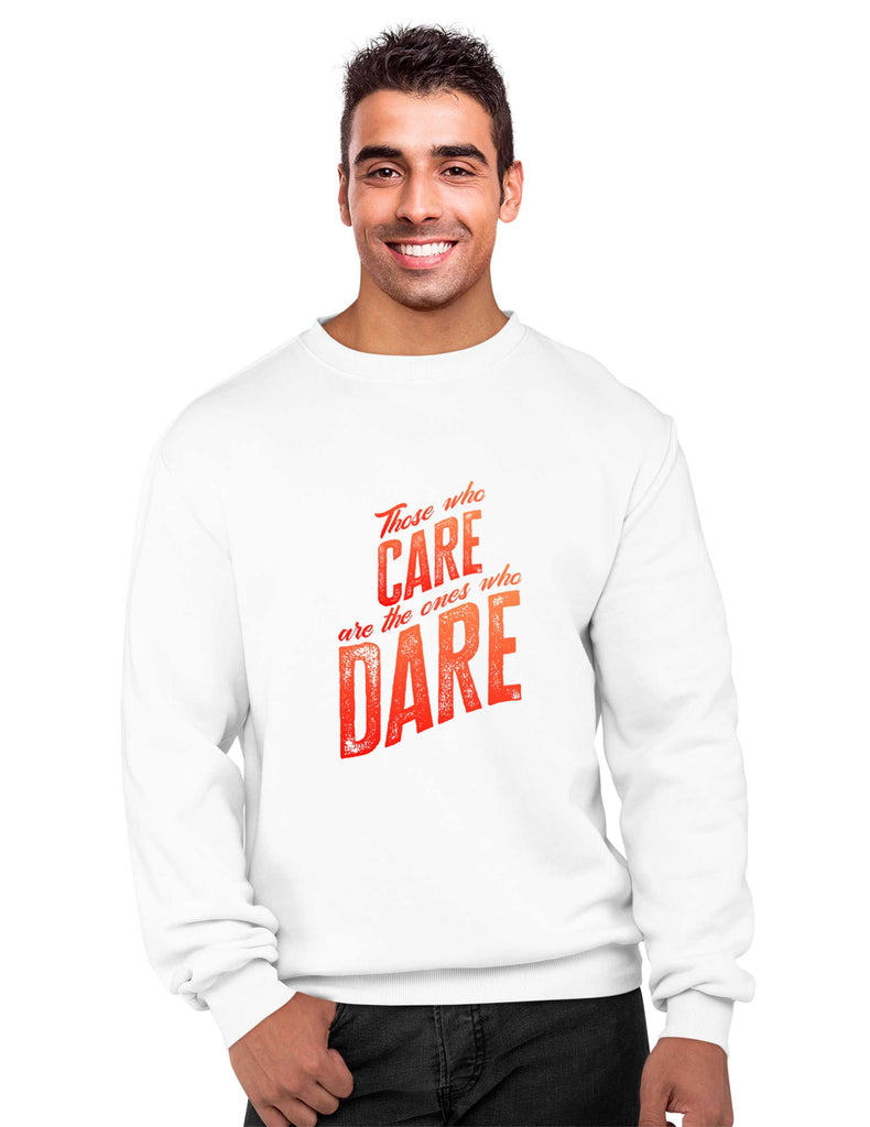Those who Care, Inspirational Sweatshirt