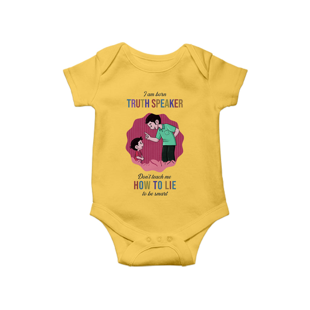 I am born Truth Speaker, Baby One Piece, Funny Baby Romper, Baby Romper