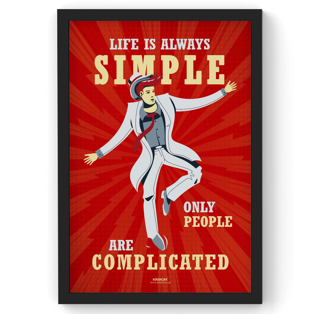 Life is Always Simple, Inspirational Quote Wall Art, Success Quote, Motivational Quote Poster