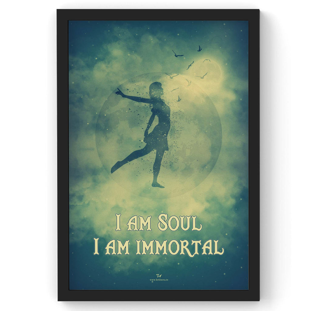 I am soul. I am immortal | Framed