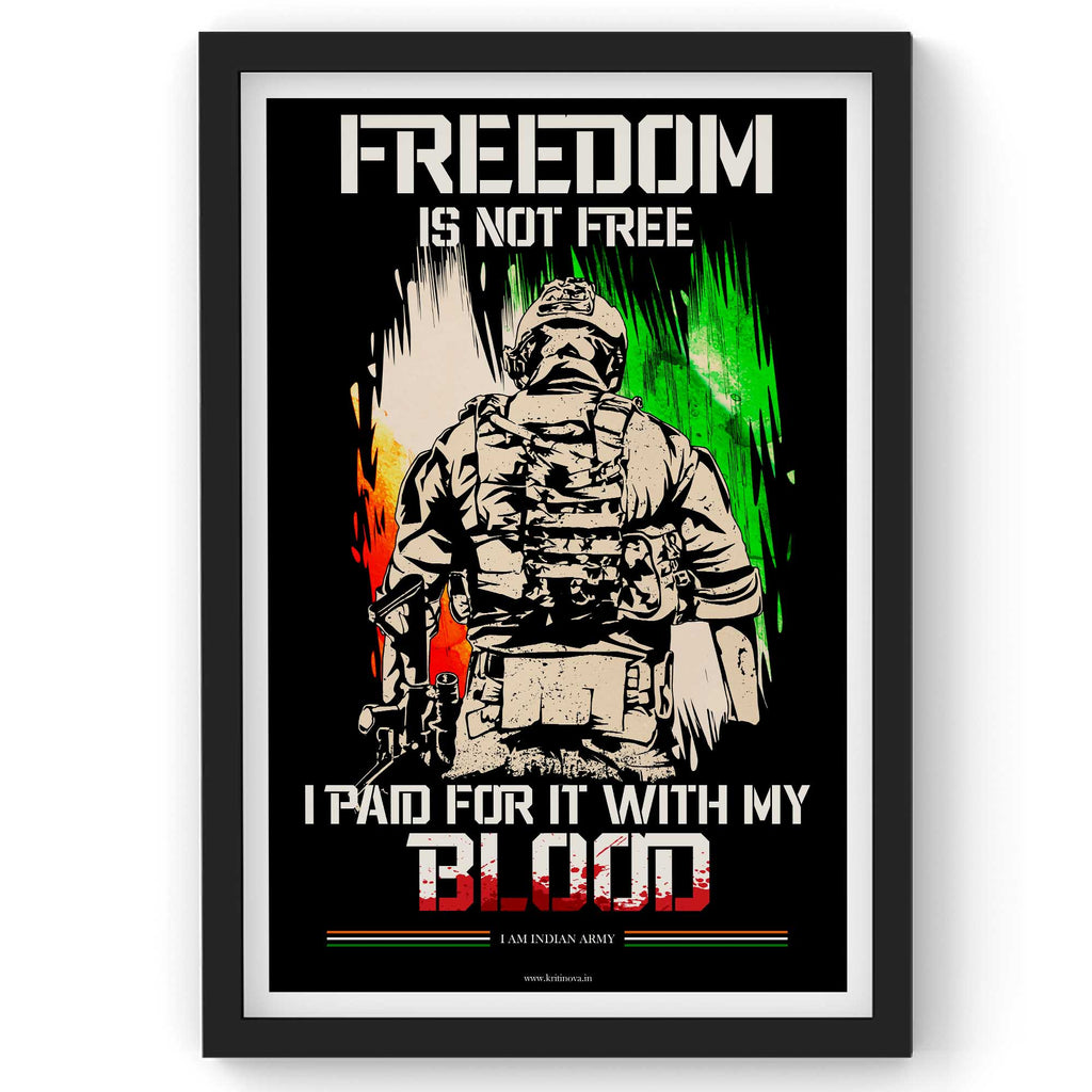 Freedom Is Not Free Quote Frame, Indian Army Frame, Armed Forces, Bravehearts, Aazadi Ka Amrit Mahotsav Frame, Gift for Soldiers, Gift for Veterans
