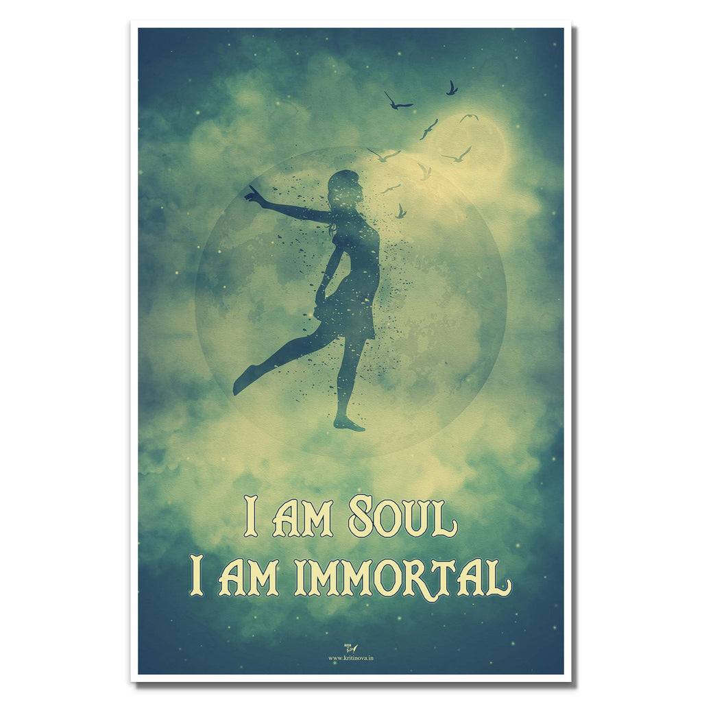 I am soul. I am immortal | Rolled