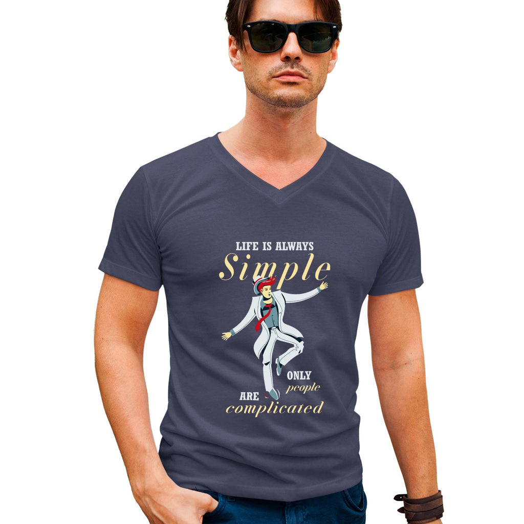 Life is always Simple | V Neck