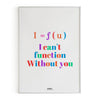 I Can't Function, Math Poster, Kids Room Decor, Classroom Decor, Math Wall Art