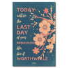 Today will be THE LAST, Inspirational Quote Wall Art, Success Quote, Motivational Quote Poster
