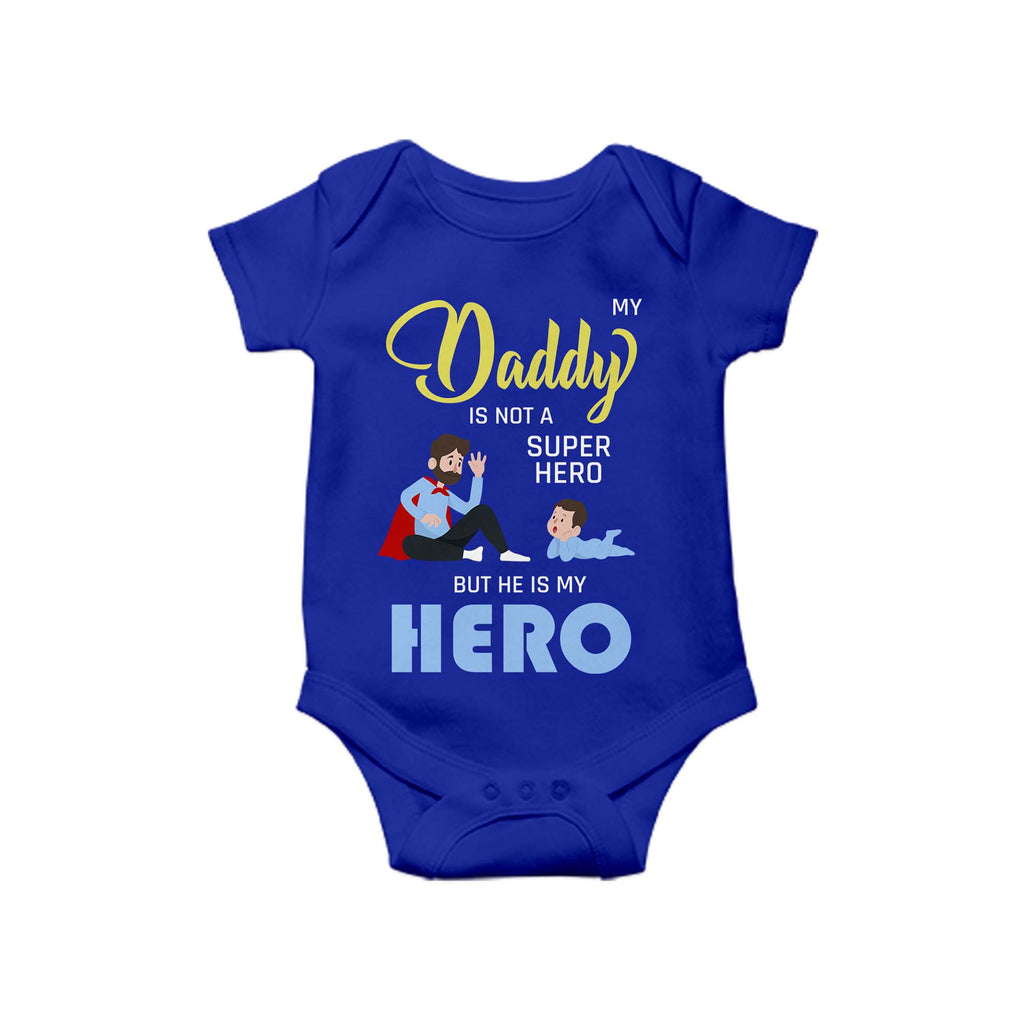 My Daddy is not a superhero, Baby One Piece, Funny Baby Romper, Baby Romper, Father's Day Gift