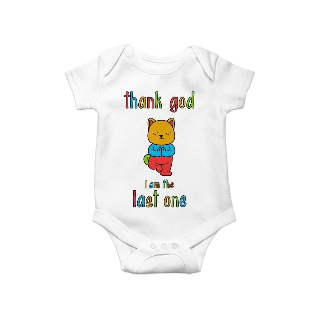 Thank God, I am the last one baby Romper, Baby One Piece, Funny Baby Romper